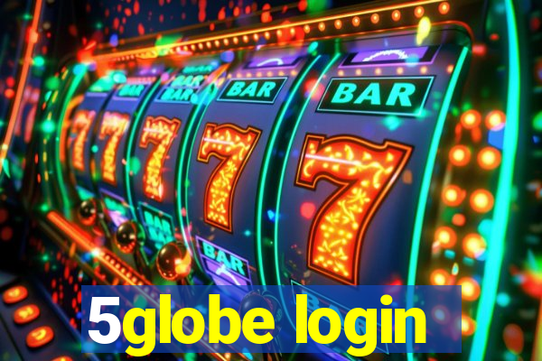 5globe login